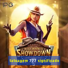 tatuagem 777 significado